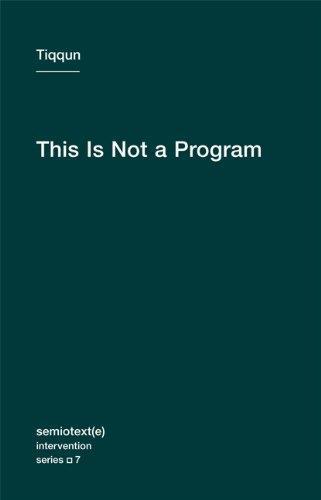 Tiqqun: This is not a program (2011)