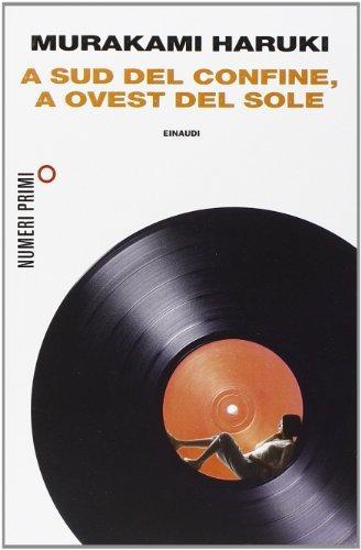 Haruki Murakami: A sud del confine, a ovest del sole (Italian language, 2014)