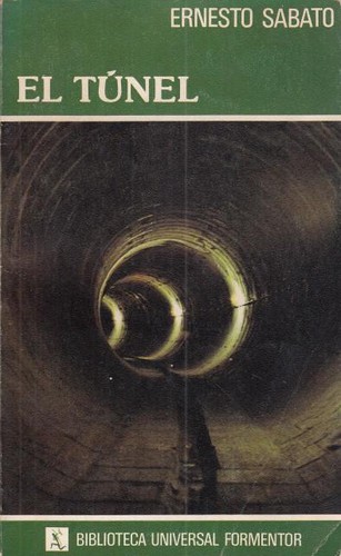 Ernesto Sábato ..: El túnel (Paperback, Spanish language, 1981, Seix Barral)