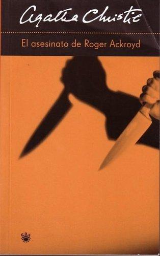 Agatha Christie, G. Bernard De Ferrer: El Asesinato de Roger Ackroyd (The Murder of Roger Ackroyd) (Hercule Poirot Mysteries) (Paperback, Spanish language, Rba Libros)