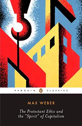 Max Weber, Gilbert Geis, Sebastian Guzman, James Hill, Joaquín Abellán García, Đặng Thị Nguyệt Ánh, Le Minh Ton, Tôn Lê Minh, Talcott Parsons, Benito Romero, Suzanne Barbeau, Jacques Chavy, Piero Burresi, Isabelle Kalinowski, Luis Legaz Lacambra: The Protestant Ethic and the Spirit of Capitalism (2002)