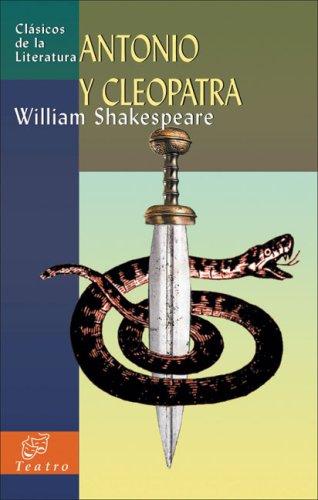 William Shakespeare: Antonio y Cleopatra (Paperback, Spanish language, 2007, Edimat Libros)