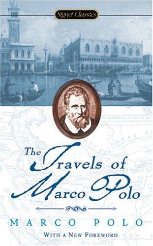 Marco Polo, Milton Rugoff: Travels of Marco Polo (Signet Classics) (2004, Signet Classics)