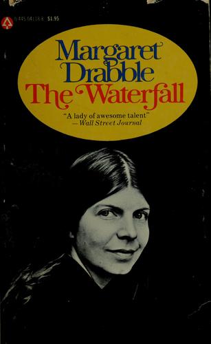 Margaret Drabble: The waterfall (1977, Fawcett Popular Library)