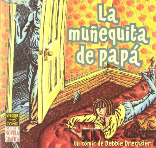 Debbie Drechsler, María Dolores Pérez Pablos: La muñequita de papá (Paperback, Ediciones La Cúpula, S.L.)