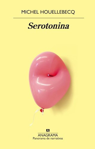 Michel Houellebecq: Serotonina - 2. edición (2019, Anagrama)