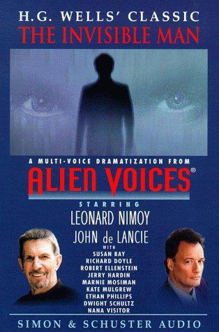 H. G. Wells, John de Lancie: Alien Voices H G Wellss The Invisible Man (AudiobookFormat, 1998, Simon & Schuster Audio)