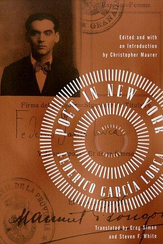 Federico García Lorca: Poet in New York (1998, The Noonday Press)