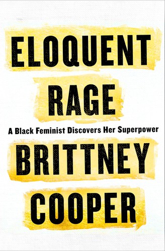 Brittney C. Cooper: Eloquent rage (2018)