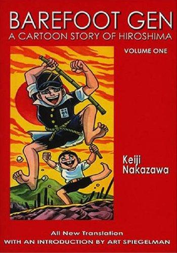 Art Spiegelman, 中沢 啓治: Barefoot Gen, Volume One (Paperback, 2004, Last Gasp)