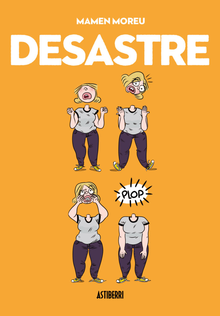 Mamen Moreu: Desastre (GraphicNovel, español language, 2018, ASTIBERRI)