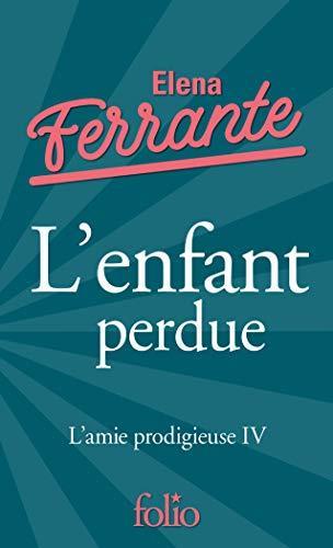 Elena Ferrante: L'Enfant perdue (French language, 2019)