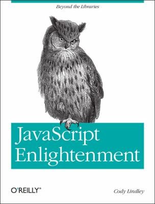 Cody Lindley: Javascript Enlightenment (2013, O'Reilly Media, Inc, USA)