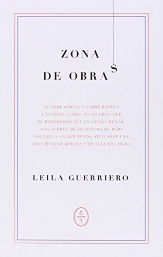 Leila Guerriero: Zona de obras (Paperback, Spanish language, 2014, Círculo de Tiza)