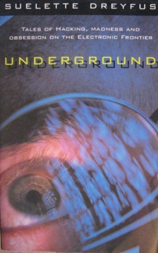 Suelette Dreyfus: Underground (1997)
