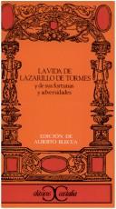 Alberto Blecua: La vida de Lazarillo de Tormes, y de sus fortunas y adversidades. (Spanish language, 1974, [Editorial Castalia)