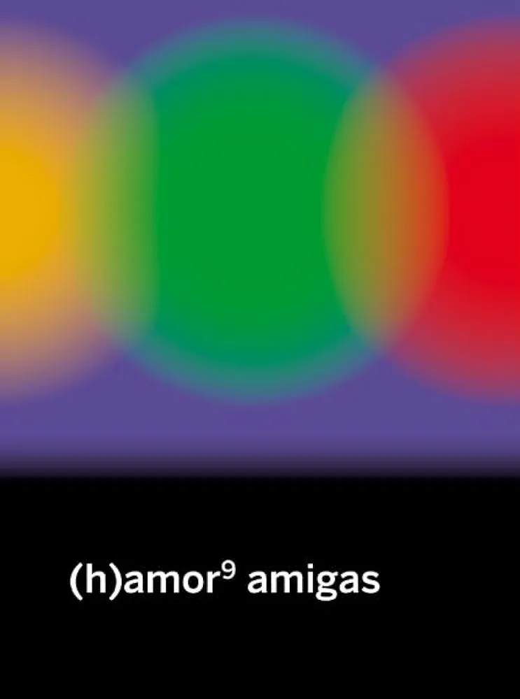 Elisa Coll Blanco, Mujeres, Voces y Resistencias, Sara Torres, Anna Pacheco, Alicia Valdés, María Bastarós, Ana Garriga, Carmen Urbita, Andrea Momoitio San Martín, Rubén Serrano, Maltita, María Folguera: (h)amor 9: amigas (Paperback, Castellano language, 2024, Continta me tienes)