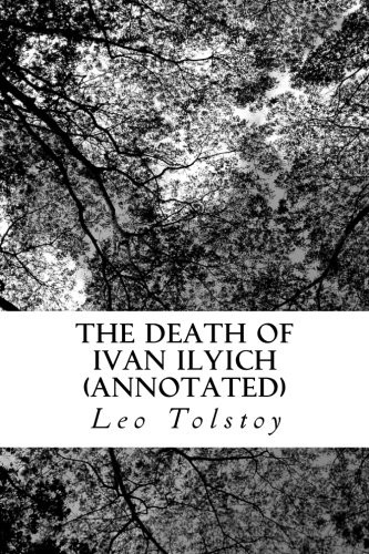 Lev Nikolaevič Tolstoy: The Death of Ivan Ilyich (Paperback, 2016, CreateSpace Independent Publishing Platform)