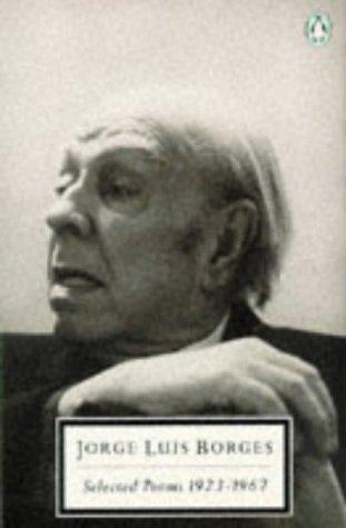 Jorge Luis Borges: Selected poems, 1923-1967 (Hardcover, Spanish language, 1985, Penguin)