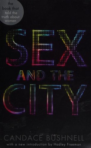 Candace Bushnell: Sex and the City (Paperback, 2013, Abacus)