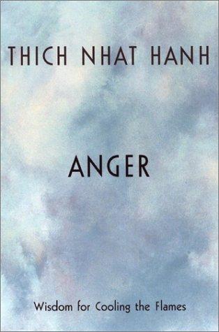 Thích Nhất Hạnh: Anger (2001, Riverhead Books)