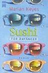 Marian Keyes: Sushi Für Anfanger (Paperback, German language, Wilhelm Heyne Verlag GmbH & Co KG)