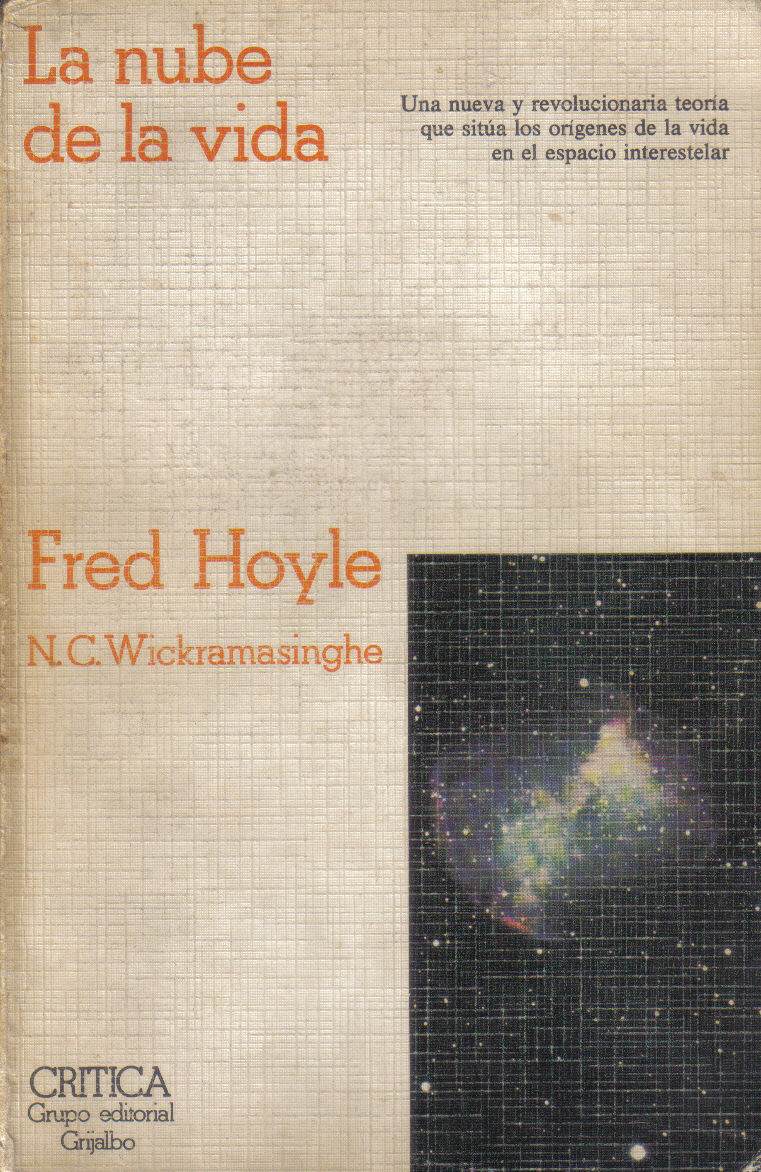 Fred Hoyle, N. Chandra Wickramasinghe: La Nube de la Vida (Paperback, Castellano language, 1982, Crítica)