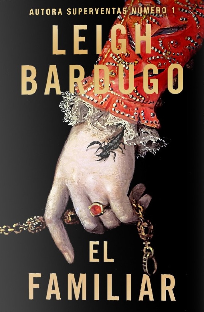 Leigh Bardugo: El familiar (Hardcover, Español language, 2024, Hidra)