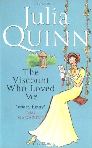 Julia Quinn: The Viscount Who Loved Me