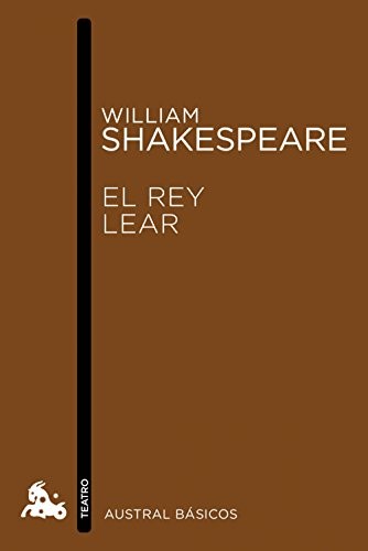 William Shakespeare, Ángel-Luis Pujante (translator): El rey Lear (Paperback, Spanish language, Austral)