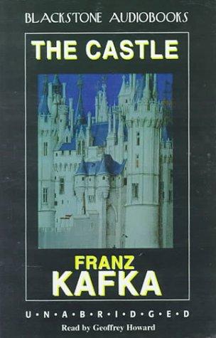 Franz Kafka: The Castle (AudiobookFormat, 1998, Blackstone Audiobooks)