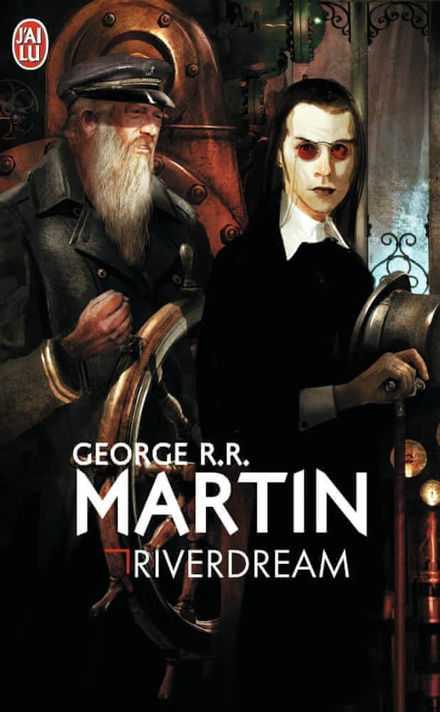 George R. R. Martin: Riverdream (French language, 2008, J'ai Lu)