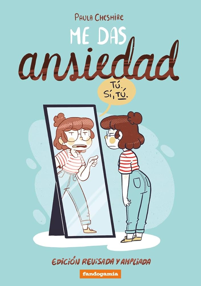 Paula Chesire: Me das ansiedad (GraphicNovel, 2024, Fandogamia)