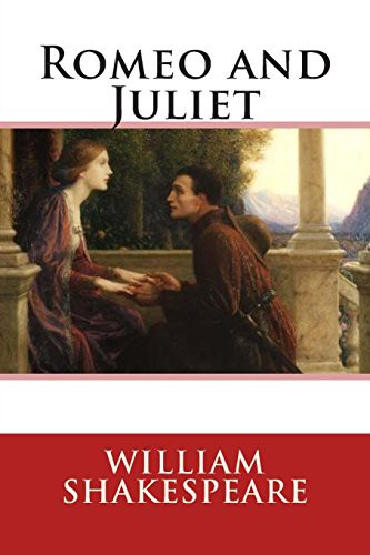 William Shakespeare: Romeo and Juliet (Paperback, 2021, Createspace Independent Publishing Platform, CreateSpace Independent Publishing Platform)