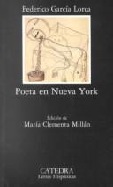 Federico García Lorca: Poeta en Nueva York (Paperback, Español language, 2017, Cátedra)