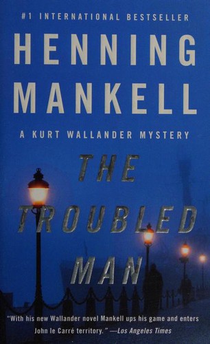 Henning Mankell: Troubled Man (2012, Knopf Doubleday Publishing Group)