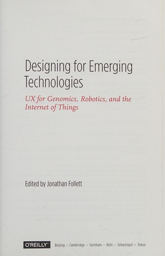 Jonathan Follett: Designing for emerging technologies (2014, O'Reilly, O'Reilly Media)