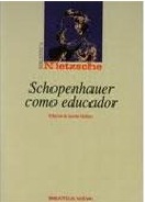 Friedrich Nietzsche: Schopenhauer Como Educador (Paperback, Spanish language, 2000, Biblioteca Nueva)