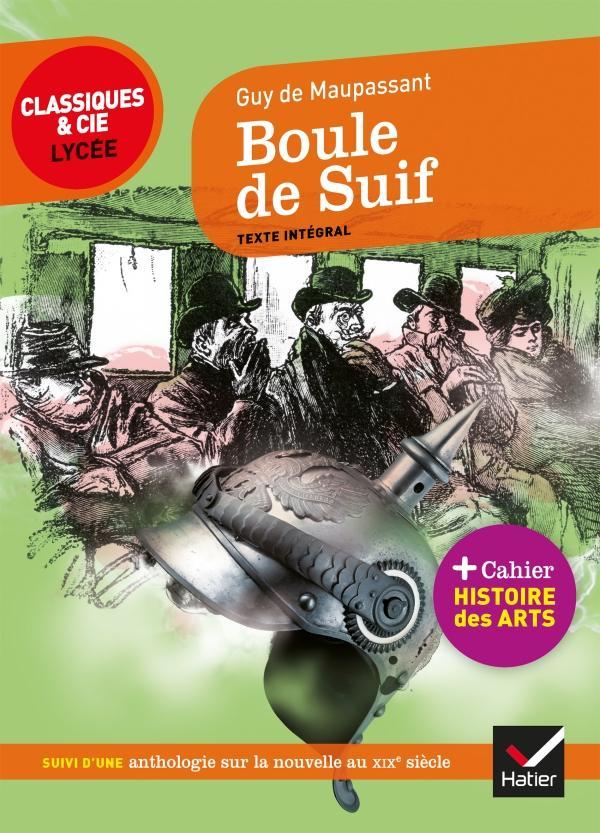 Guy de Maupassant: Boule de Suif : 1880 (French language, Hatier)