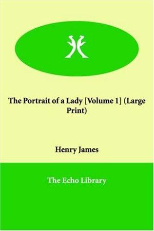 Henry James: The portrait of a lady (Paperback, 2006, Echo Library)