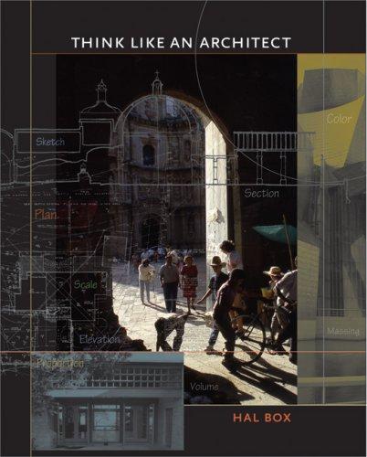 Hal Box: Think Like an Architect (Roger Fullington Series in Architecture) (Paperback, University of Texas Press)