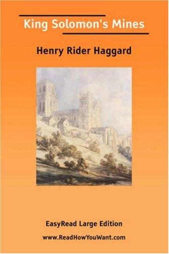 H. Rider Haggard: King Solomon\'s Mines [EasyRead Large Edition] (Paperback, ReadHowYouWant.com)