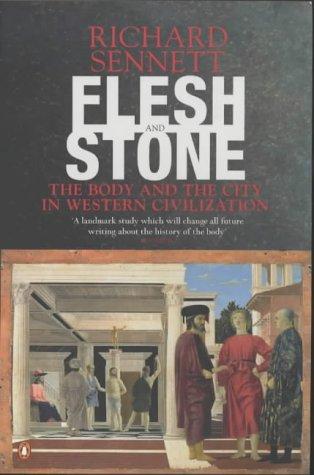 Richard Sennett: Flesh and Stone (Paperback, 2003, Penguin)