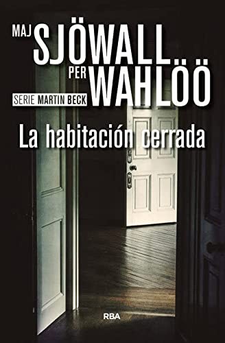 Maj Sjöwall, Per Wahlöö, Elda García: La habitación cerrada (Paperback, Spanish language, RBA Libros)