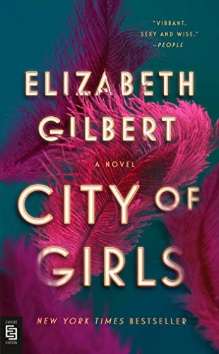 Elizabeth Gilbert: City of Girls (Paperback, 2020)