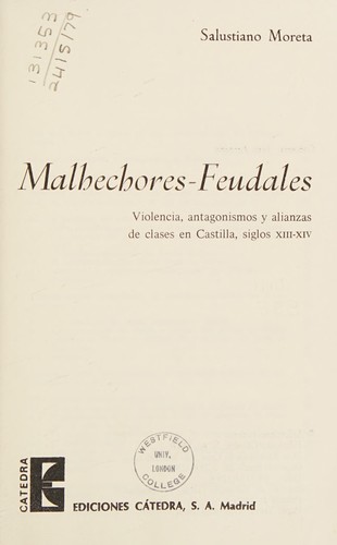 Salustiano Moreta Velayos: Malhechores-feudales (Spanish language, 1978, Ediciones Cátedra)