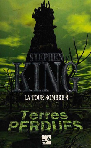 Stephen King: La tour sombre (Paperback, French language, 1998, Editions 84)