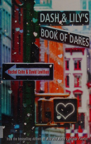 David Levithan, Rachel Cohn: Dash and Lily's Book of Dares (2012, Harlequin Mills & Boon, Limited)