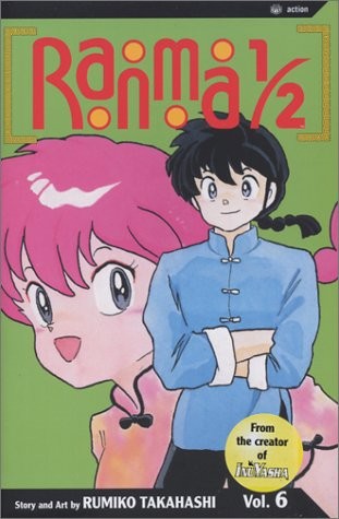 Rumiko Takahashi: Ranma ½ Vol 6 (2003, Viz)
