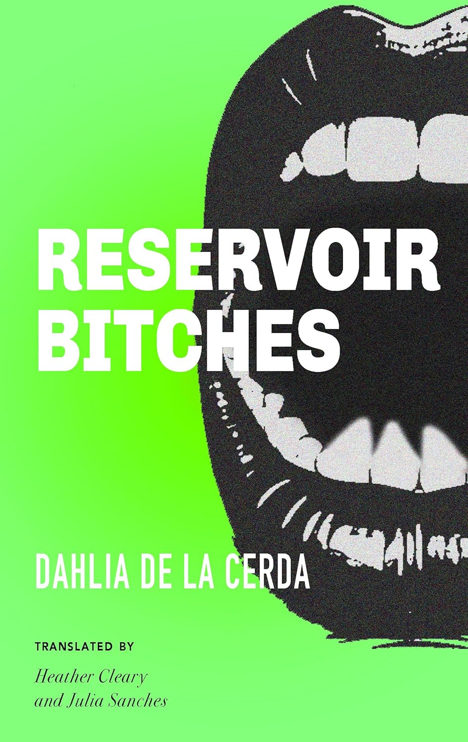 Dahlia De La Cerda: Reservoir bitches (EBook, Mexican Spanish language, 2019)